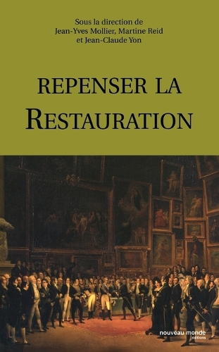 Repenser la Restauration.