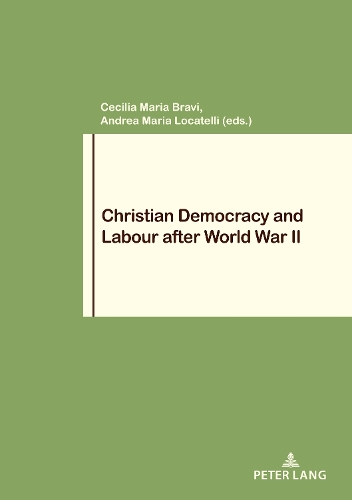 Christian Democracy and Labour after World War II.