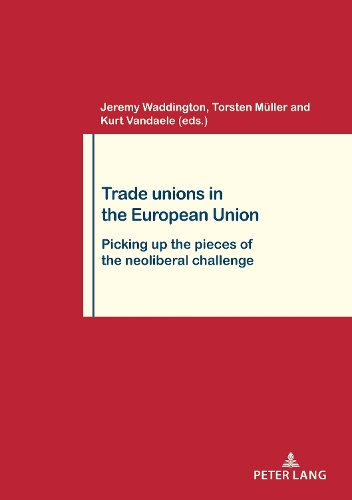 Trade Unions in the European Union.