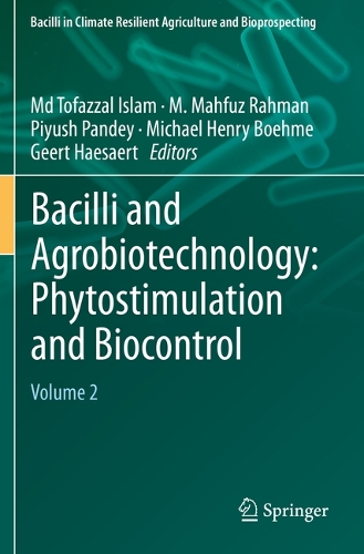 Bacilli and Agrobiotechnology: Phytostimulation and Biocontrol: Volume 2. 2019 ed.