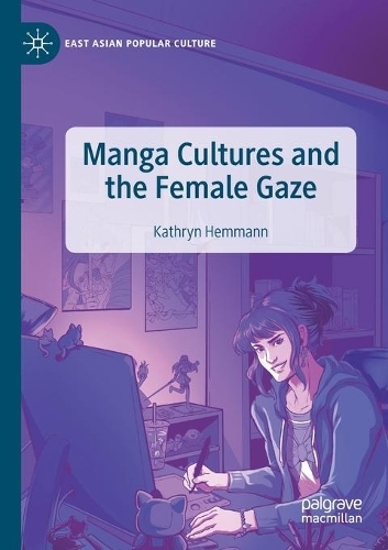 Manga Cultures and the Female Gaze. 2020 ed.