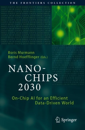 NANO-CHIPS 2030: On-Chip AI for an Efficient Data-Driven World. 2020 ed.