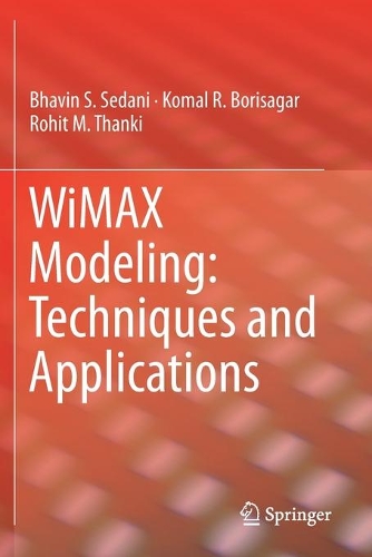WiMAX Modeling: Techniques and Applications. 2020 ed.