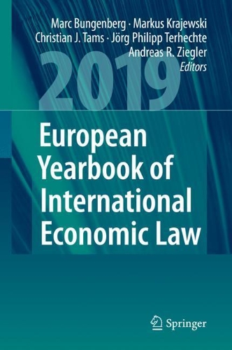 European Yearbook of International Economic Law 2019. 1st ed. 2020