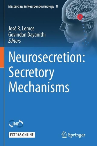 Neurosecretion: Secretory Mechanisms. 2020 ed.