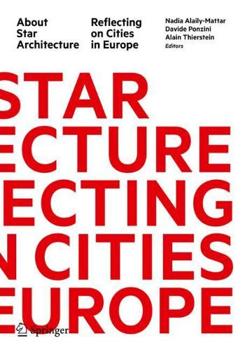 About Star Architecture: Reflecting on Cities in Europe. 2020 ed.