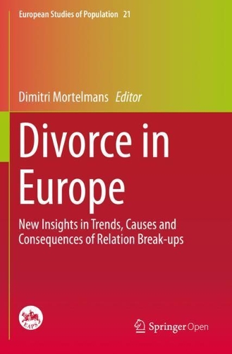 Divorce in Europe: New Insights in Trends, Causes and Consequences of Relation Break-ups. 2020 ed.