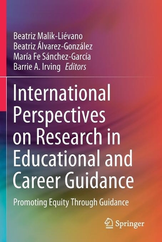 International Perspectives on Research in Educational and Career Guidance: Promoting Equity Through Guidance. 2020 ed.