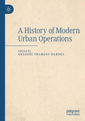 A History of Modern Urban Operations. 2020 ed.