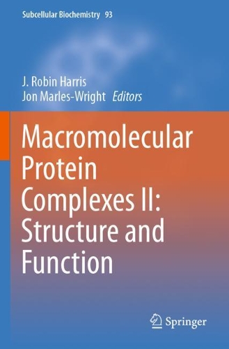 Macromolecular Protein Complexes II: Structure and Function. 2019 ed.