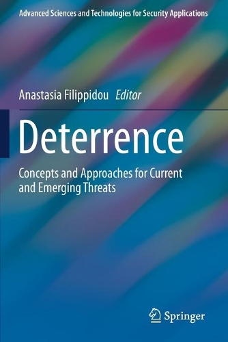 Deterrence: Concepts and Approaches for Current and Emerging Threats. 2020 ed.