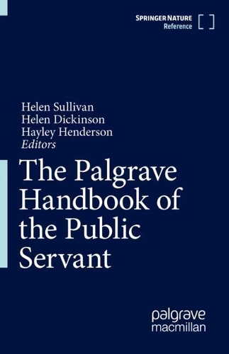 The Palgrave Handbook of the Public Servant.