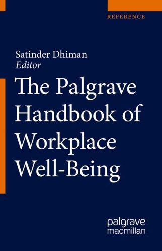 The Palgrave Handbook of Workplace Well-Being.