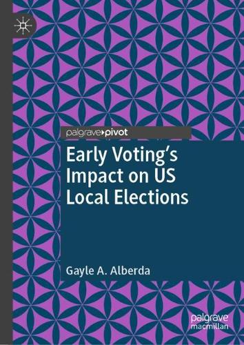 Early Voting's Impact on US Local Elections.