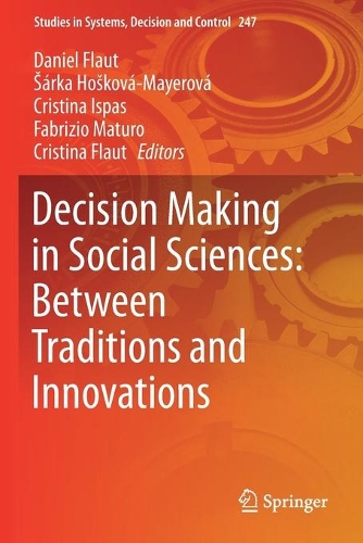 Decision Making in Social Sciences: Between Traditions and Innovations. 2020 ed.