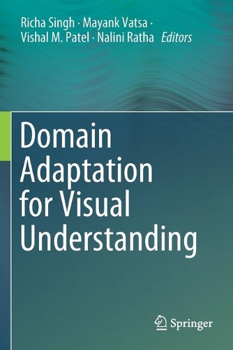 Domain Adaptation for Visual Understanding. 2020 ed.