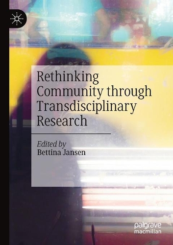 Rethinking Community through Transdisciplinary Research. 2020 ed.
