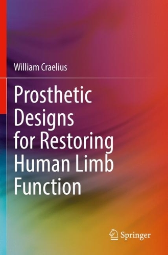 Prosthetic Designs for Restoring Human Limb Function. 2022 ed.