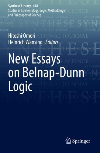 New Essays on Belnap--Dunn Logic. 1st ed. 2019