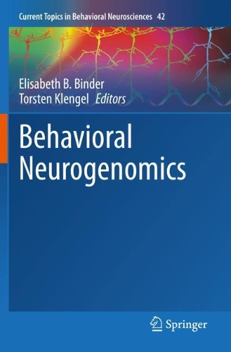 Behavioral Neurogenomics. 1st ed. 2019