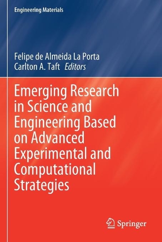 Emerging Research in Science and Engineering Based on Advanced Experimental and Computational Strategies. 2020 ed.