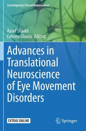 Advances in Translational Neuroscience of Eye Movement Disorders. 2019 ed.