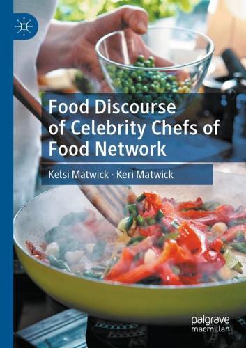 Food Discourse of Celebrity Chefs of Food Network. 2019 ed.