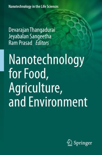 Nanotechnology for Food, Agriculture, and Environment. 2020 ed.