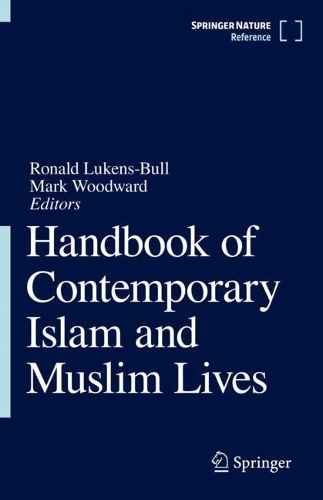 Handbook of Contemporary Islam and Muslim Lives.