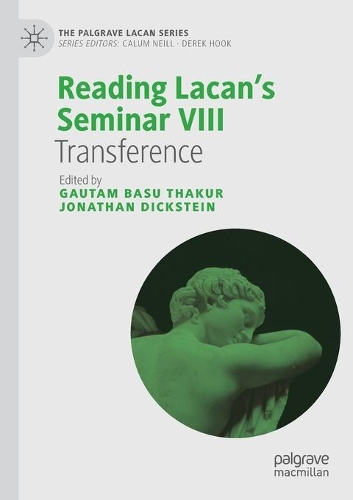 Reading Lacan's Seminar VIII: Transference. 2020 ed.