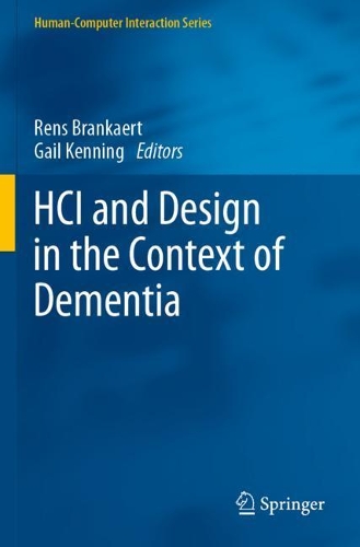 HCI and Design in the Context of Dementia. 2020 ed.