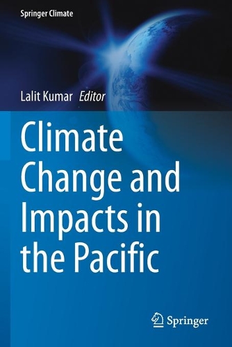 Climate Change and Impacts in the Pacific. 2020 ed.