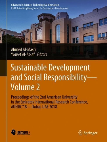 Sustainable Development and Social Responsibility-Volume 2: Proceedings of the 2nd American University in the Emirates International Research Conference, AUEIRC'18-Dubai, UAE 2018. 2020 ed.