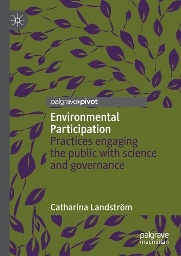 Environmental Participation: Practices engaging the public with science and governance. 2020 ed.