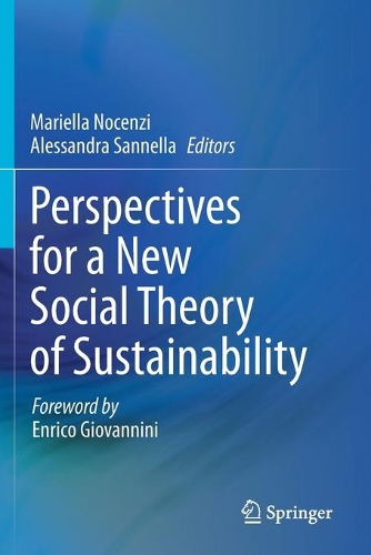 Perspectives for a New Social Theory of Sustainability. 2020 ed.