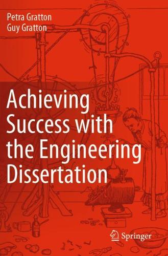 Achieving Success with the Engineering Dissertation. 2020 ed.