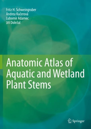 Anatomic Atlas of Aquatic and Wetland Plant Stems. 2020 ed.