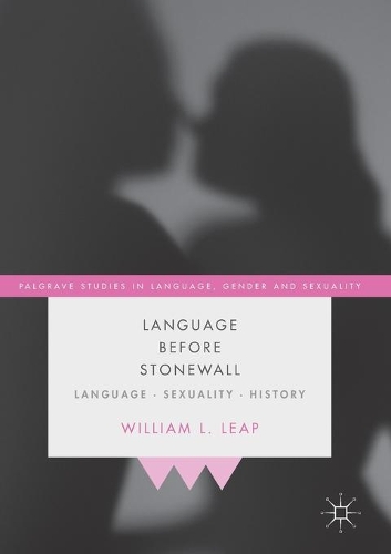 Language Before Stonewall: Language, Sexuality, History. 2020 ed.