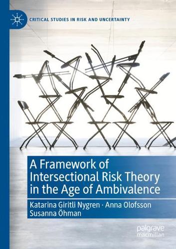 A Framework of Intersectional Risk Theory in the Age of Ambivalence. 2020 ed.