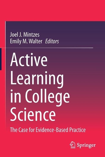 Active Learning in College Science: The Case for Evidence-Based Practice. 2020 ed.