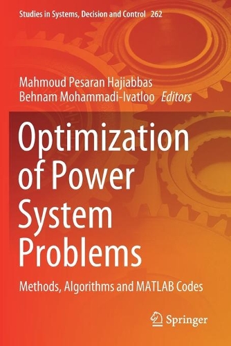 Optimization of Power System Problems: Methods, Algorithms and MATLAB Codes. 2020 ed.