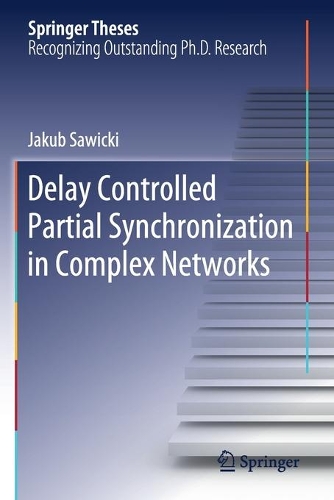Delay Controlled Partial Synchronization in Complex Networks.