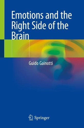 Emotions and the Right Side of the Brain. 2020 ed.