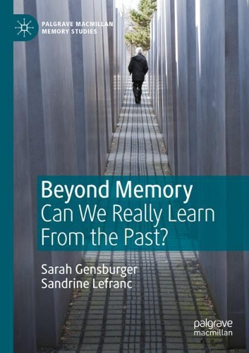 Beyond Memory: Can We Really Learn From the Past?. 2020 ed.