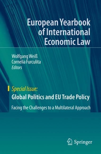 Global Politics and EU Trade Policy: Facing the Challenges to a Multilateral Approach. 2020 ed.