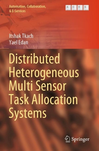 Distributed Heterogeneous Multi Sensor Task Allocation Systems. 2020 ed.