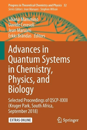 Advances in Quantum Systems in Chemistry, Physics, and Biology: Selected Proceedings of QSCP-XXIII (Kruger Park, South Africa, September 2018). 2020 ed.