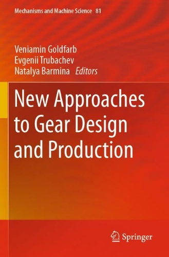 New Approaches to Gear Design and Production. 2020 ed.