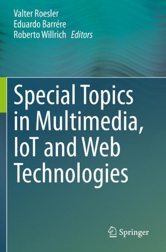 Special Topics in Multimedia, IoT and Web Technologies. 2020 ed.