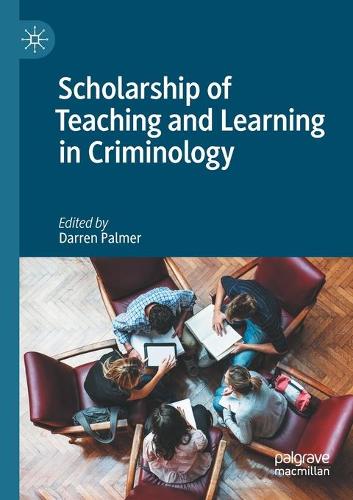 Scholarship of Teaching and Learning in Criminology. 2020 ed.